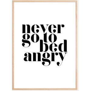 Bildverkstad Never Go To Bed Angry Plakat (21x29.7 Cm (A4))