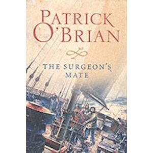 Patrick O’Brian The Surgeon’s Mate