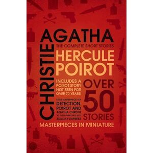 Agatha Christie Hercule Poirot: The Complete Short Stories