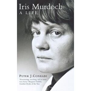 Peter J. Conradi Iris Murdoch: A Life