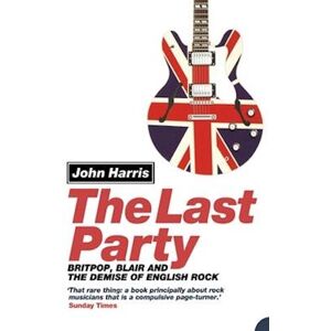 John Harris The Last Party