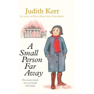 Judith Kerr A Small Person Far Away