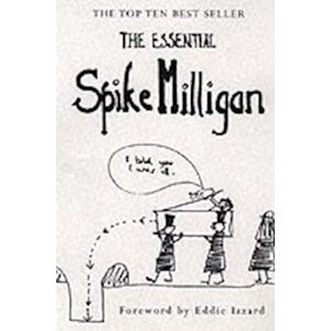 Essential Foods The Essential Spike Milligan