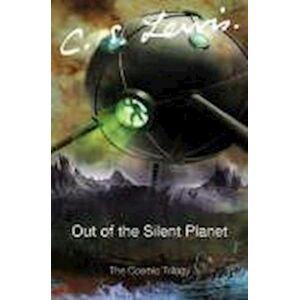 C. S. Lewis Out Of The Silent Planet