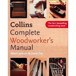 David Day Collins Complete Woodworker’s Manual