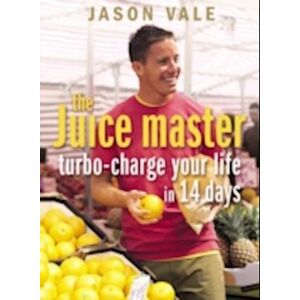 Jason Vale Turbo-Charge Your Life In 14 Days