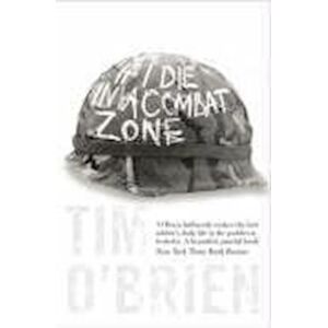 Tim O’Brien If I Die In A Combat Zone