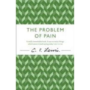 C. S. Lewis The Problem Of Pain