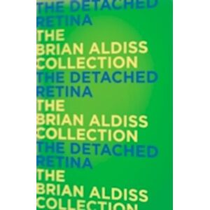 Brian Aldiss The Detached Retina