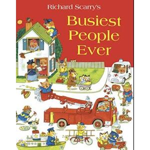 Richard Scarry Busiest People Ever