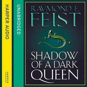 Raymond E. Feist Shadow Of A Dark Queen