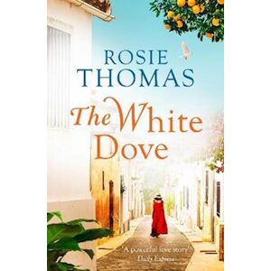 Rosie Thomas The White Dove