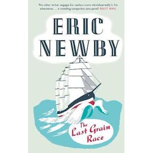 Eric Newby The Last Grain Race