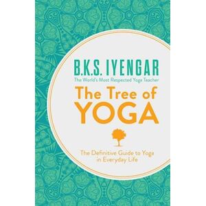 B. K. S. Iyengar The Tree Of Yoga