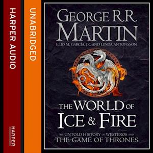 George R. R. Martin The World Of Ice And Fire