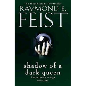 Raymond E. Feist Shadow Of A Dark Queen