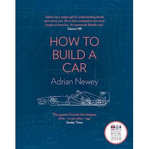 Adrian Newey How To Build A Car