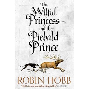 Robin Hobb The Wilful Princess And The Piebald Prince