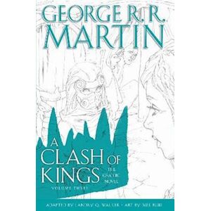 George R. R. Martin A Clash Of Kings: Graphic Novel, Volume Three