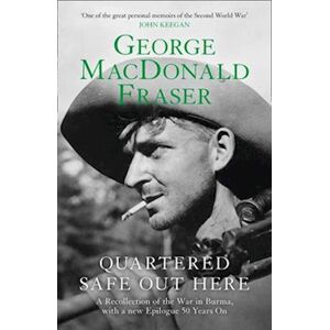 George MacDonald Fraser Quartered Safe Out Here