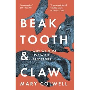 Mary Colwell Beak, Tooth And Claw