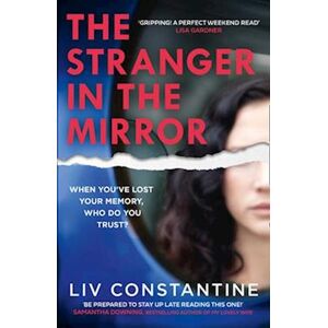 Liv Constantine The Stranger In The Mirror