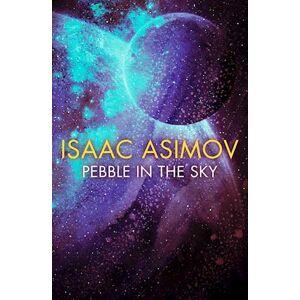 Isaac Asimov Pebble In The Sky