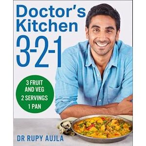 Dr Rupy Aujla Doctor’s Kitchen 3-2-1