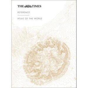 Times Atlases The Times Reference Atlas Of The World