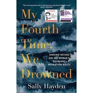 Sally Hayden My Fourth Time, We Drowned