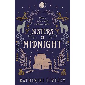 Katherine Livesey Sisters Of Midnight