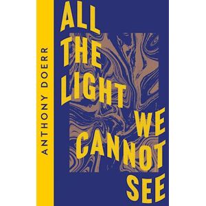 Anthony Doerr All The Light We Cannot See