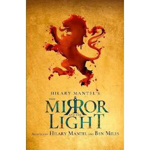 Hilary Mantel The Mirror And The Light