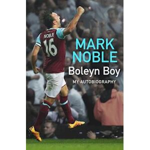 Mark Noble Boleyn Boy