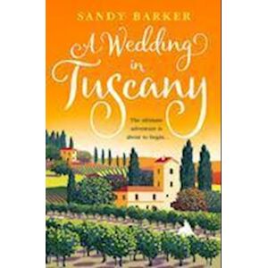 Sandy Barker A Wedding In Tuscany