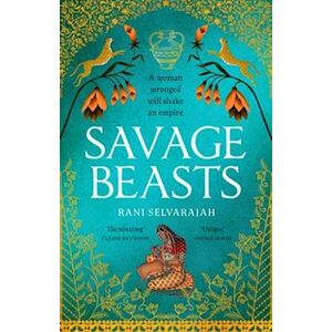 Rani Selvarajah Savage Beasts