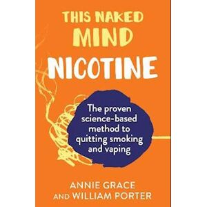 Annie Grace This Naked Mind: Nicotine