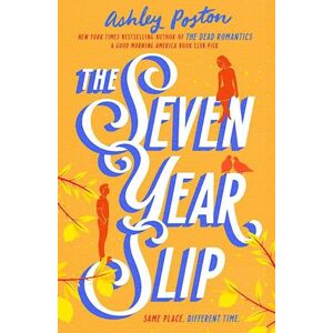 Ashley Poston The Seven Year Slip