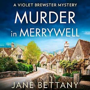 Jane Bettany Murder In Merrywell (A Violet Brewster Mystery, Book 1)