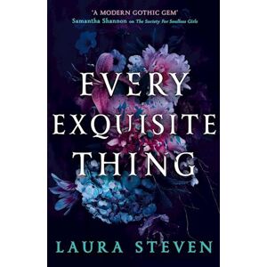 Laura Steven Every Exquisite Thing
