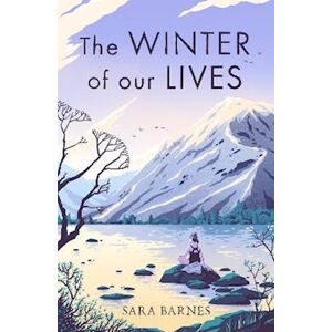 Sara Barnes The Winter Of Our Lives