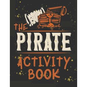 Cristie Publishing Perfect Book For Kids That Love Pirates, Maze Game, Coloring Pages, Find The Difference, How Many? And More.The Pirate Activity Book.