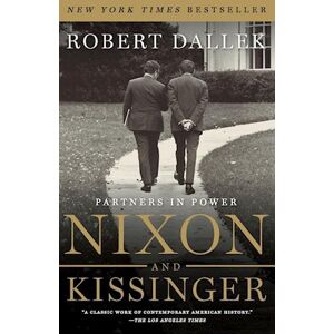 Robert Dallek Nixon And Kissinger