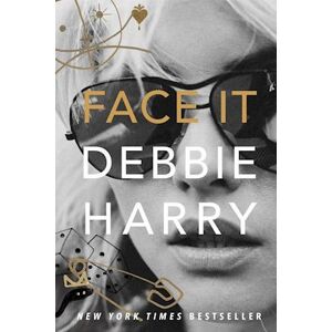 Debbie Harry Face It