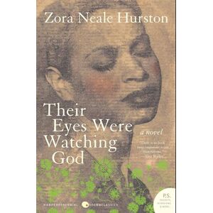 Zora Neale Hurston Their Eyes Were Watching God T