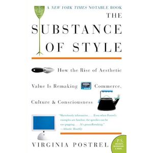 Virginia Postrel The Substance Of Style