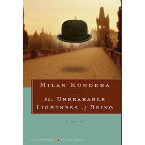 Milan Kundera The Unbearable Lightness Of Being