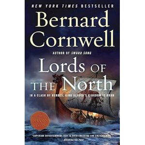 Bernard Cornwell Lords Of The North