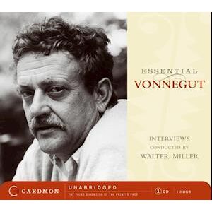 Jr. Kurt Vonnegut Essential Vonnegut Interviews