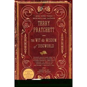 Terry Pratchett Wit And Wisdom Of Discworld, The